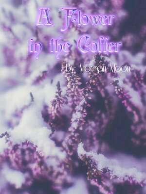 cover image of A Flower In the Coffer